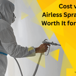 Cost vs Value: Is Airless Spray Painting Worth It for Your Next Project?