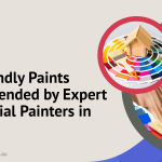 Eco-Friendly Paints Recommended by Expert Residential Painters in Hobart