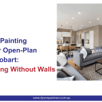 Residential Painting Services for Open-Plan Homes in Hobart: Colour Zoning Without Walls